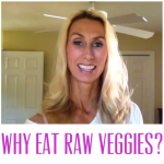 Why eat Raw Veggies?